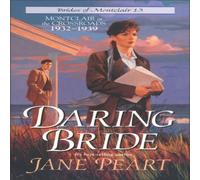 Jane Peart The Daring Bride: Montclair at the Crossroads 1932-1939 13 Jane Peart Multicolor