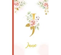 Jane:Personalized Writing Journal / Notebook for Women and Girls, Floral Monogram Initials Names Notebook: Custom Name Journal to Write for Girls Women Happy Birthday Gift, Size 6x9 Lined Pages
