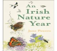 Jane Powers Irish Nature Year Hardback Book Jane Powers Multicolor