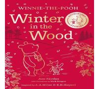 Jane Riordan Winnie-the-Pooh: Winter in the Wood Hardback Book Jane Riordan Multicolor