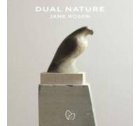 Jane Rosen Dual Nature Hardback Book Jane Rosen Multicolor