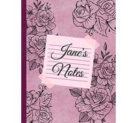 Jane’s Notes: Custom Name Personalized Journal with Roses. Old Pink Flowered Notebook with Name Jane. A Gift for Women (My Name’s on It! Journals)