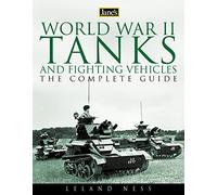 Jane’s World War II Tanks and Fighting Vehicles: The Complete Guide