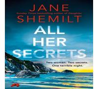 Jane Shemilt All Her Secrets Paperback Book Jane Shemilt Multicolor