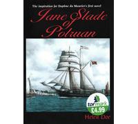 Jane Slade of Polruan : The Inspiration for Du Maurier's First Novel