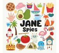 Jane Spies with a Little Eye: A Fun and Engaging Search and Find Book for Kids Ages 3-6