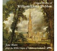 Jane Watts - William Lloyd Webber: Organ Works - The Organ of Salisbury Cathedral