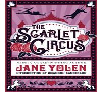 Jane Yolen Scarlet Circus Paperback Book Jane Yolen Multicolor