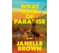 What Kind of Paradise: A Novel