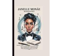 JANELLE MONÁE BIOGRAPHY: The Nonbinary Trailblazer Who Rewired Pop Culture