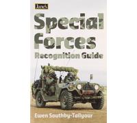 Jane's - Special Forces Recognition Guide (Jane's Recognition Guide): Written by Ewen Southby-Tailyour, 2005 Edition, Publisher: Collins-Janes [Paperback]
