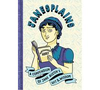 Janesplains – A Compendium of Jane Austen’s Wit & Wisdom (Literary Wit and Wisdom) – Boxer Gifts