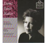 Janet Baker - Brahms - Four Songs / Alto Rhapsody & Mendelssohn - Infelice / Psalm 42