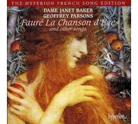 Janet Baker, Geoffrey Parsons – Faure: La chanson d'Ève & Other Songs – Hyperion