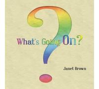 Janet Brown What's Going On? Paperback Book Janet Brown Multicolor