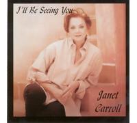 Janet Carroll - I'll Be Seeing You