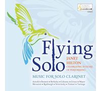 Janet Hilton - Flying Solo: Music for Solo Clarinet
