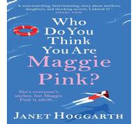 Janet Hoggarth Who Do You Think You Are Maggie Pink? Book - Paperback Janet Hoggarth Multicolor