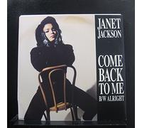 Janet Jackson - Come Back To Me / Alright