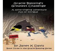 Janet K Davis Gracie Blessing's Greatest Challenge N/A Book Janet K Davis Multicolor
