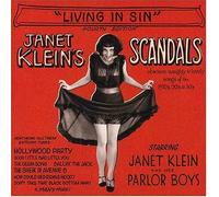 Janet Klein's Scandals: 'Living In Sin' by Janet Klein & Her Parlor Boys (2004-08-03)