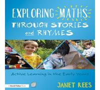 Janet Rees Exploring Maths through Stories & Rhymes: Active Learning in the Janet Rees Multicolor