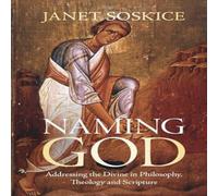 Janet Soskice Naming God Paperback Book Janet Soskice Multicolor