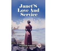 Janet'S Love And Service (Edition2023)