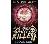 Janey Falke Saint Killer: Blood Lust (Janey Falke: Saint Killer Series)