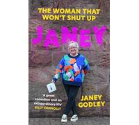 JANEY: The Woman That Won't Shut Up