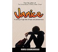 Janice: A Coming of Age Tale of Hope and Perseverance
