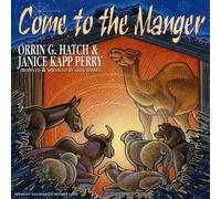 Janice Kapp Perry - Come to the Manger