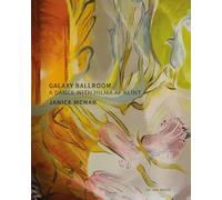 Janice McNab - Galaxy Ballroom - A Dance with Hilma af Klint