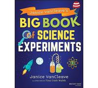 Janice VanCleave's Big Book of Science Experiments