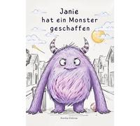 Janie hat ein Monster geschaffen