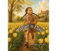 Janie's Day: A Story of Quiet Strength