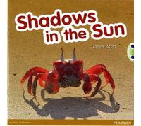 Janine Scott Bug Club Guided Non Fiction Reception Red C Shadows in the Sun Janine Scott Multicolor