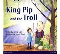 Janine Scott Bug Club Red C (KS1) King Pip & the Troll 6-pack Janine Scott Multicolor