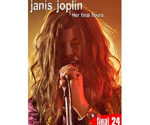 Janis Joplin - Her Final Hours