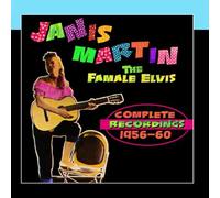 Janis Martin - The Female Elvis - Complete Recordings 1956-60