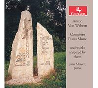 Janis Mercer - Anton Von Webern: Complete Piano Music And Works Inspired By Them