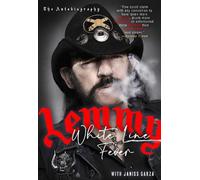 Janiss Garza Lemmy White Line Fever: The Autobiography (Paperback) (US IMPORT)