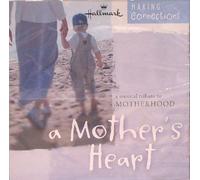 Jann Arden, Boyz II Men, Eva Cassidy, Nicolette Larson, Rosemary CLooney, Bonie Raitt, Linda Ronstad, Barry Manilow, Joan Baez, etc - A Mother's Heart, a Musical Tribute to Motherhood (UK Import)