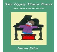 Janna Eliot The Gypsy Piano Tuner Paperback Book Janna Eliot Multicolor