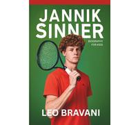 Jannik Sinner Biography for kids: From Snowy Slopes to Grand Slam Courts - How a Skiing Kid from Italy Became One of Tennis’s Brightest Stars
