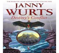 Janny Wurts Destiny's Conflict: Book Two of Sword of the Canon Paperback Janny Wurts Multicolor