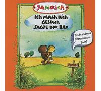 Janosch - Ich Mach Dich Gesund,Sagte der Bär