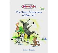 Janosch The Town Musicians of Bremen (Hardback)