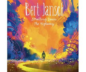 JANSCH,BERT - Strolling Down The Highway