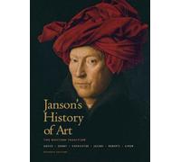 Janson's History of Art: Combined Edition: The Western Tradition: Written by Penelope J.E. Davies, 2006 Edition, (7) Publisher: Pearson [Hardcover]